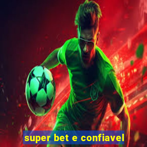 super bet e confiavel